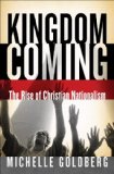 Kingdom Coming: The Rise of Christian Nationalism