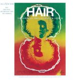 Hair - The American Tribal Love Rock Musical (1968 Original Broadway Cast)